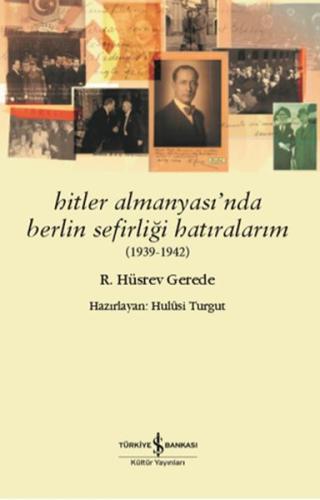 Hitler Almanyası’nda Berlin Sefirliği Hatıralarım (1939-1942) | Kitap 