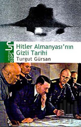 Hitler Almanyası’nın Gizli Tarihi | Kitap Ambarı