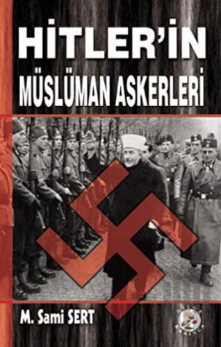 Hitler’in Müslüman Askerleri | Kitap Ambarı