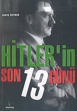 Hitler’in Son 13 Günü | Kitap Ambarı