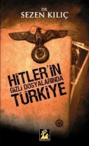 Hitler’in Gizli Dosyalarında Türkiye | Kitap Ambarı