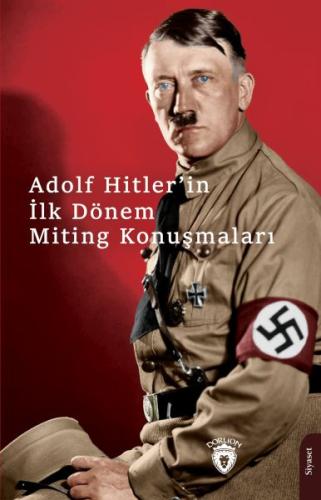 Hitlerin İlk Dönem Miting Konuşmaları | Kitap Ambarı