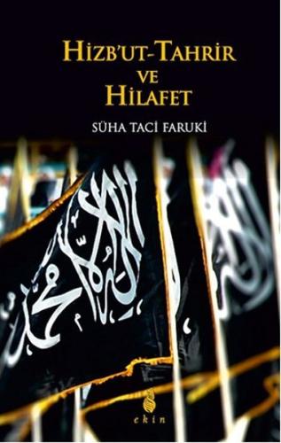 Hizbut-Tahrir ve Hilafet | Kitap Ambarı