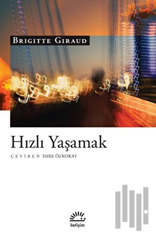 Hızlı Yaşamak | Kitap Ambarı