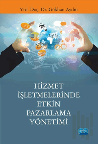 Hizmet İşletmelerinde Etkin Pazarlama Yönetimi | Kitap Ambarı