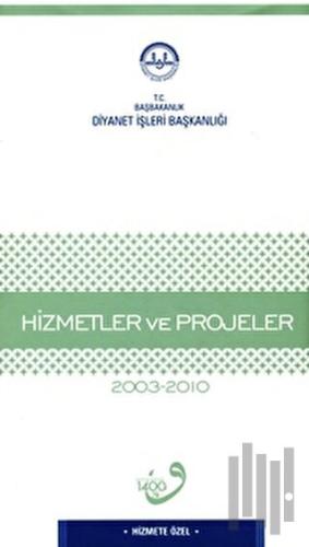 Hizmet ve Projeler 2003-2010 | Kitap Ambarı