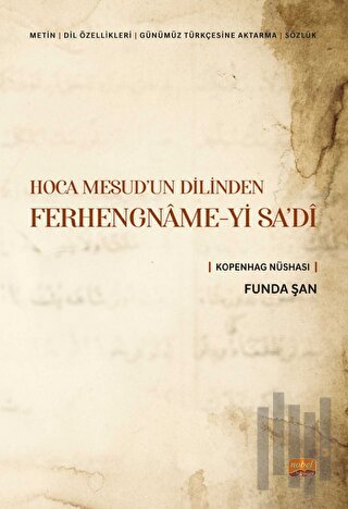 Hoca Mesud'un Dilinden Ferhengname-yi Sa'di | Kitap Ambarı