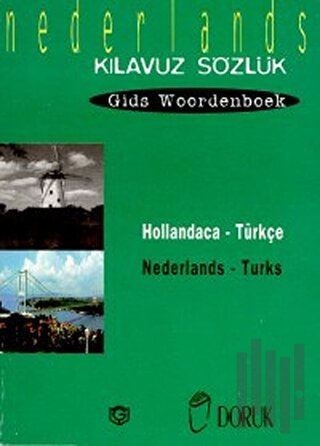 Hollandaca - Türkçe / Nederlands - Turks (Kılavuz Sözlük - Gids Woorde