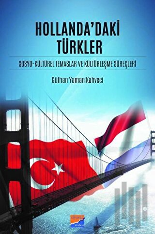 Hollanda'daki Türkler | Kitap Ambarı