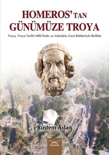 Homeros’tan Günümüze Troya | Kitap Ambarı