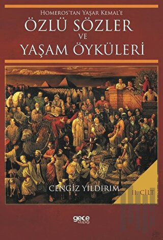 Homeros’tan Yaşar Kemal’e Özlü Sözler ve Yaşam Öyküleri Cilt: 2 (Ciltl