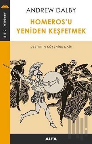 Homeros'u Yeniden Keşfetmek | Kitap Ambarı