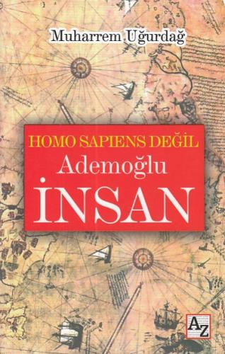 Homo Sapiens Değil Ademoğlu İnsan | Kitap Ambarı