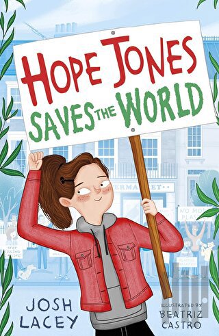 Hope Jones Saves The World | Kitap Ambarı