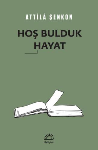 Hoş Bulduk Hayat | Kitap Ambarı