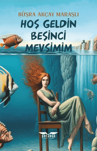 Hoş Geldin Beşinci Mevsimim | Kitap Ambarı