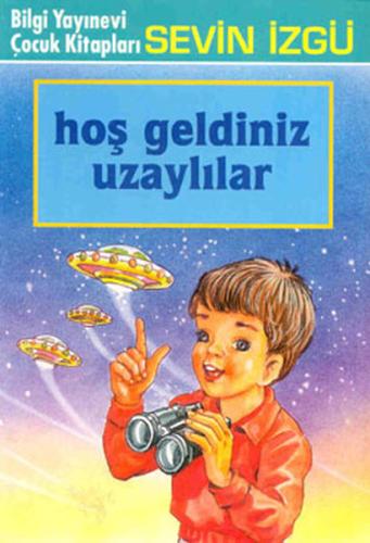 Hoş Geldiniz Uzaylılar | Kitap Ambarı