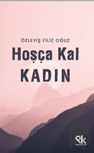 Hoşça Kal Kadın | Kitap Ambarı