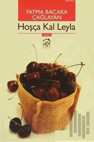 Hoşça Kal Leyla | Kitap Ambarı