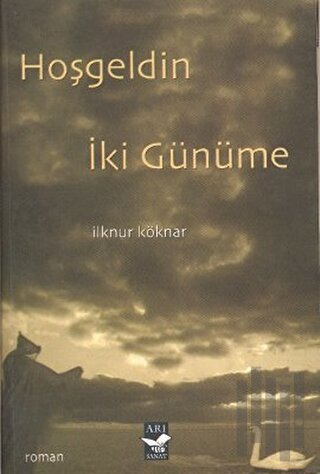 Hoşgeldin İki Günüme | Kitap Ambarı