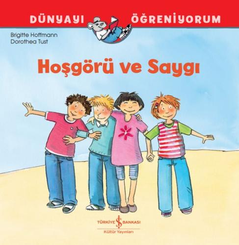 Hoşgörü ve Saygı Dünyayı Öğreniyorum | Kitap Ambarı