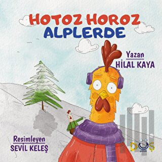 Hotoz Horoz Alplerde | Kitap Ambarı