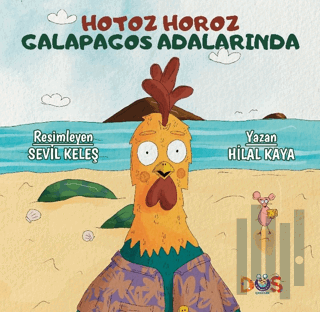 Hotoz Horoz Galapagos Adalarında | Kitap Ambarı