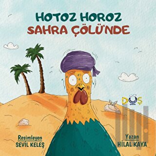 Hotoz Horoz Sahra Çölü'nde | Kitap Ambarı