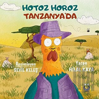 Hotoz Horoz Tanzanya’da | Kitap Ambarı