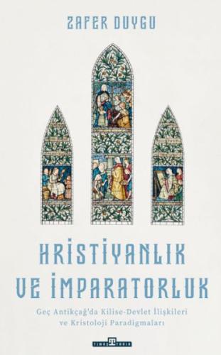 Hristiyanlık ve İmparatorluk | Kitap Ambarı