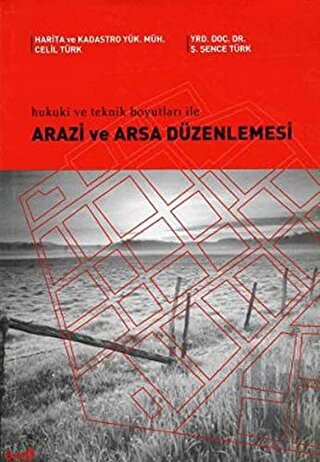 Hukuki ve Teknik Boyutları ile Arazi ve Arsa Düzenlemesi | Kitap Ambar