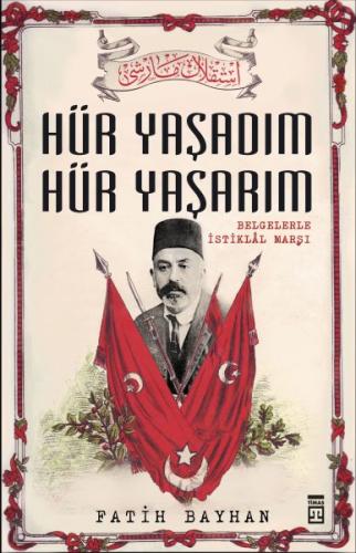 Hür Yaşadım Hür Yaşarım | Kitap Ambarı