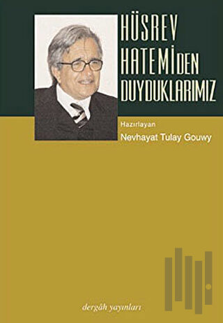 Hüsrev Hatemi’den Duyduklarımız | Kitap Ambarı