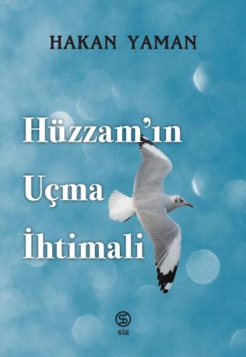 Hüzzam’ın Uçma İhtimali | Kitap Ambarı