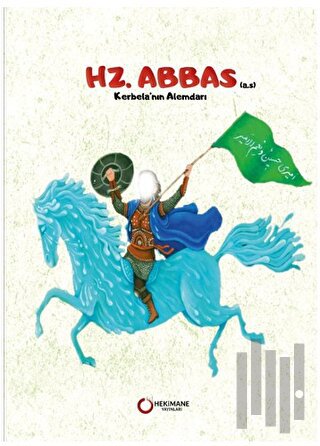 Hz. Abbas (A.S.) | Kitap Ambarı