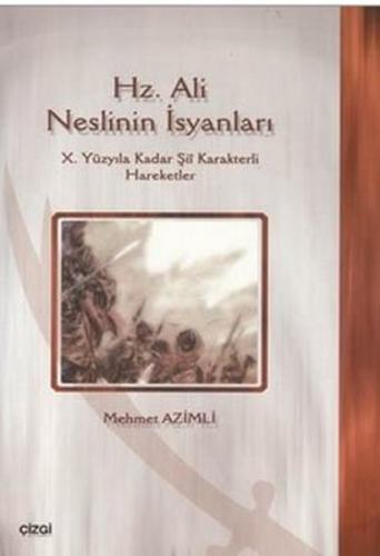 Hz. Ali Neslinin İsyanları | Kitap Ambarı