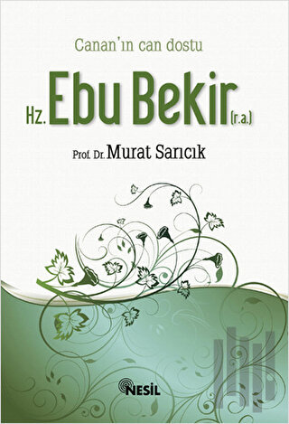 Hz. Ebubekir (r.a.) | Kitap Ambarı