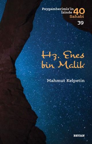 Hz. Enes bin Malik - Peygamberimiz'in İzinde 40 Sahabi/39 | Kitap Amba