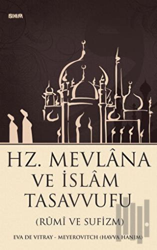 Hz. Mevlana ve İslam Tasavvufu | Kitap Ambarı