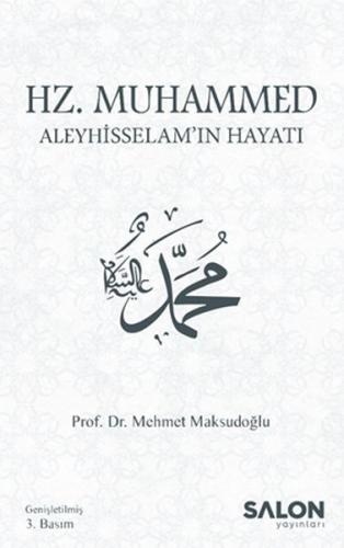 Hz. Muhammed Aleyhisselam’ın Hayatı | Kitap Ambarı