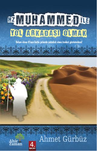 Hz. Muhammed ile (S.A.V) Yol Arkadaşı Olmak | Kitap Ambarı