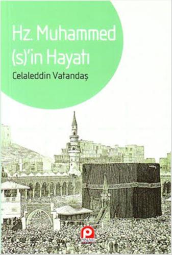 Hz. Muhammed’in Hayatı (Roman Boy) | Kitap Ambarı