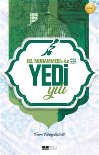 Hz. Muhammed'in İlk Yedi Yılı | Kitap Ambarı