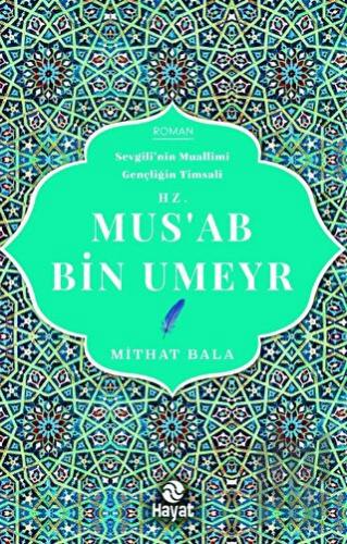 Hz. Mus!ab Bin Umeyr | Kitap Ambarı