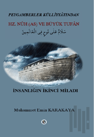 Hz. Nuh (AS) ve Büyük Tufan | Kitap Ambarı