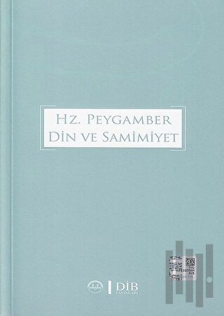 Hz. Peygamber Din ve Samimiyet | Kitap Ambarı