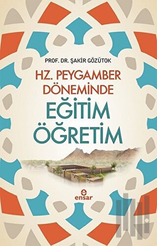 Hz. Peygamber Döneminde Eğitim Öğretim | Kitap Ambarı