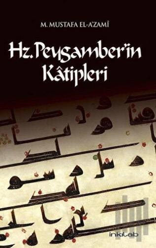 Hz. Peygamber’in Katipleri | Kitap Ambarı