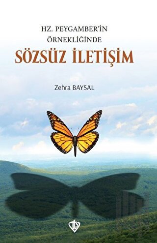 Hz. Peygamber’in Örnekliğinde Sözsüz İletişim | Kitap Ambarı