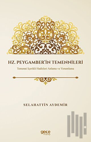 Hz. Peygamber’in Temennileri | Kitap Ambarı